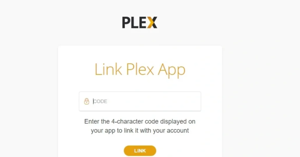 The image shows a screen for linking a Plex app. The text reads: Plex Title: "Link Plex App" Instructions: "Enter the 4-character code displayed on your app to link it with your account." Link Button: "LINK